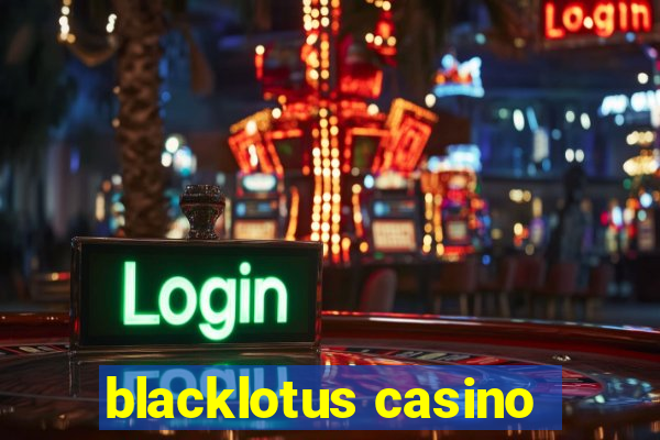 blacklotus casino