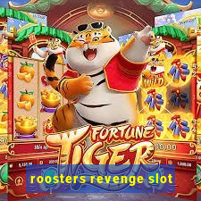 roosters revenge slot