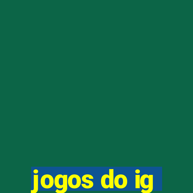 jogos do ig