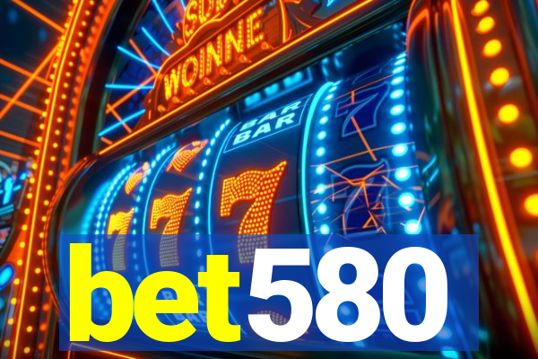 bet580