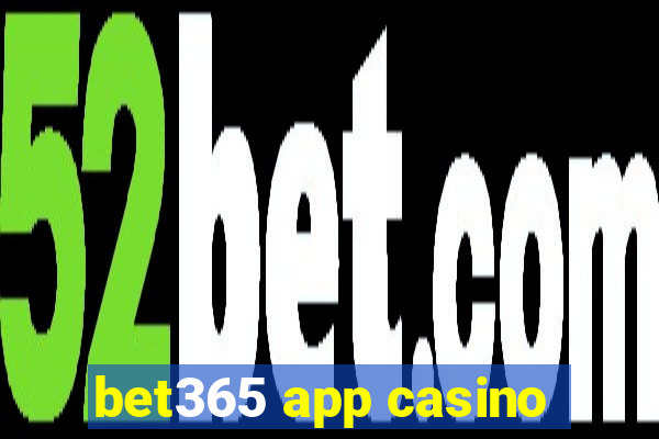 bet365 app casino