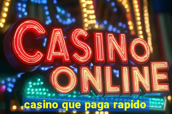 casino que paga rapido