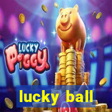 lucky ball