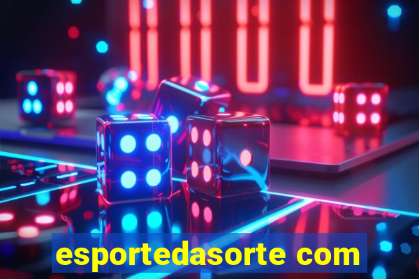 esportedasorte com