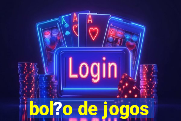 bol?o de jogos