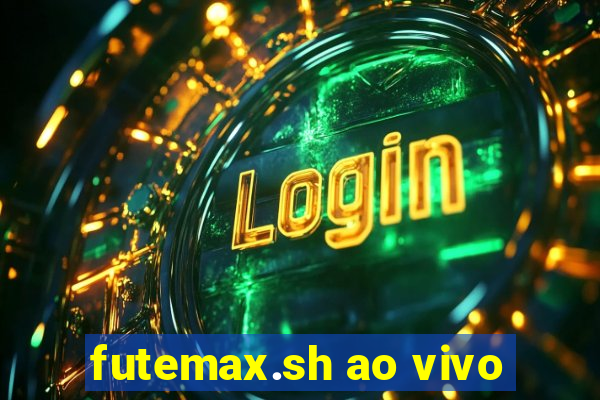 futemax.sh ao vivo