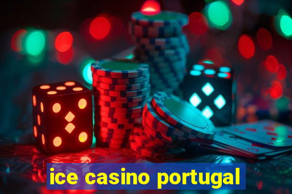 ice casino portugal