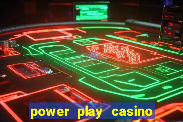 power play casino no deposit bonus