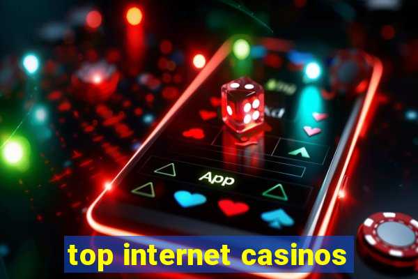 top internet casinos