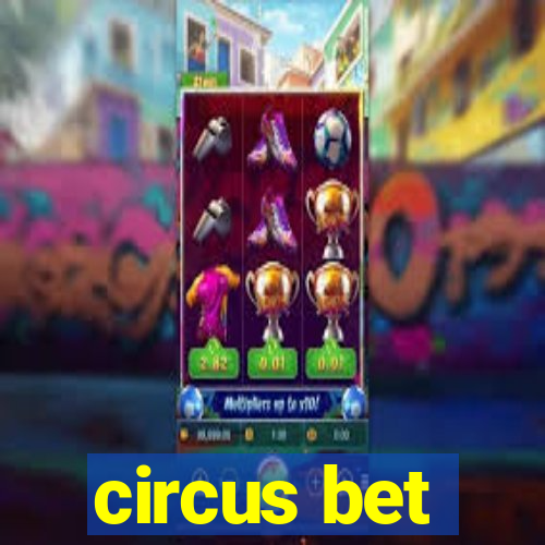 circus bet