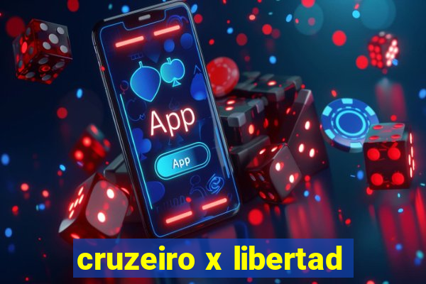 cruzeiro x libertad