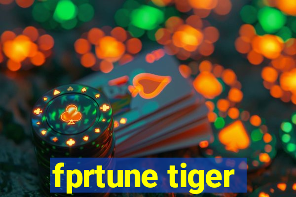 fprtune tiger