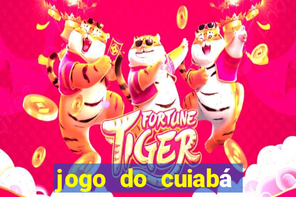 jogo do cuiabá onde assistir