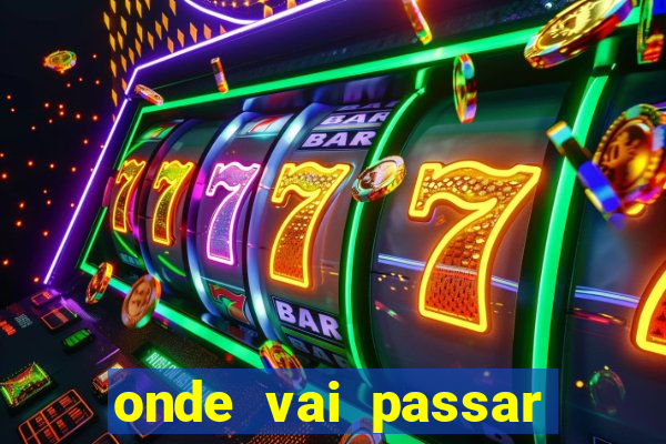 onde vai passar jogos da champions