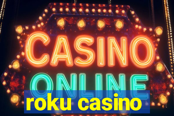 roku casino