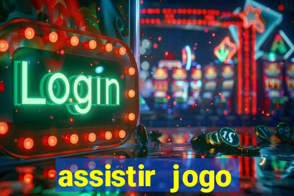 assistir jogo gremio ao vivo