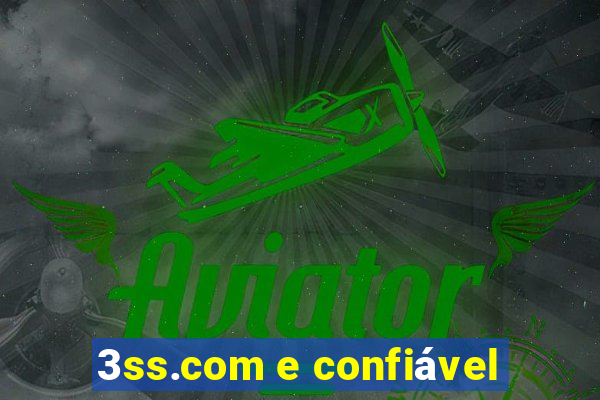 3ss.com e confiável