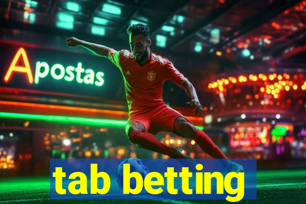 tab betting