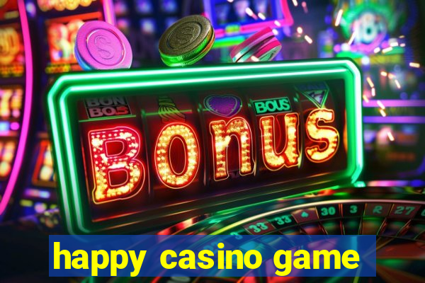 happy casino game