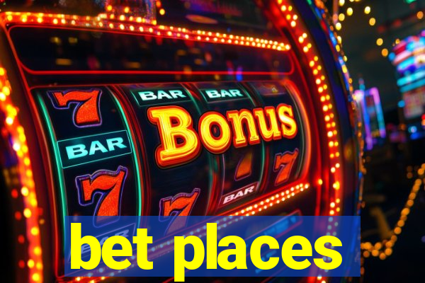 bet places