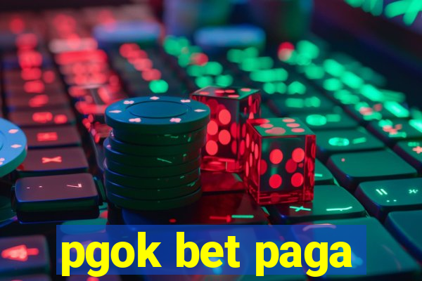 pgok bet paga