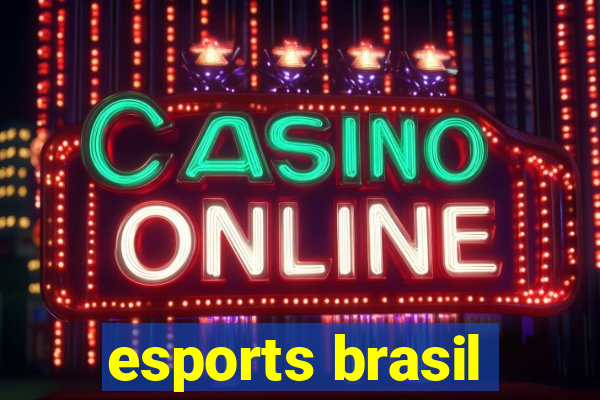 esports brasil