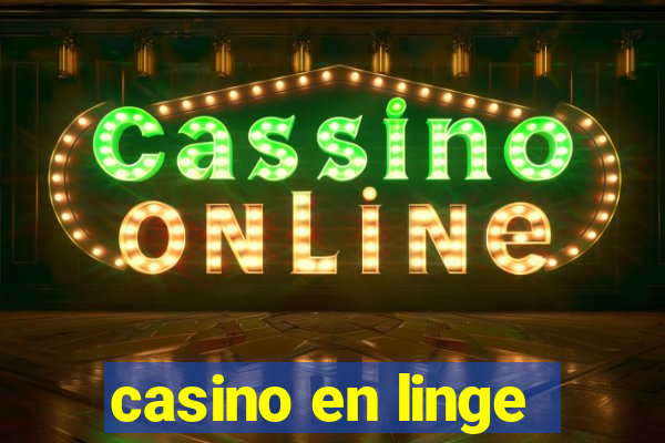 casino en linge