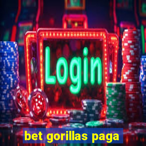 bet gorillas paga