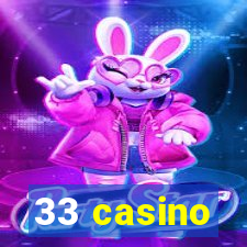 33 casino