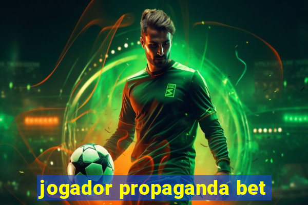 jogador propaganda bet