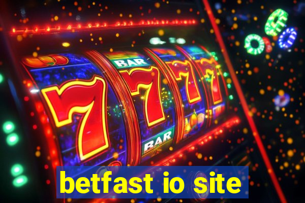 betfast io site