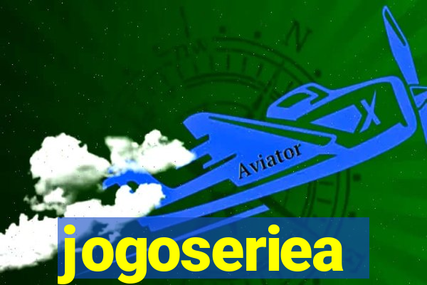 jogoseriea