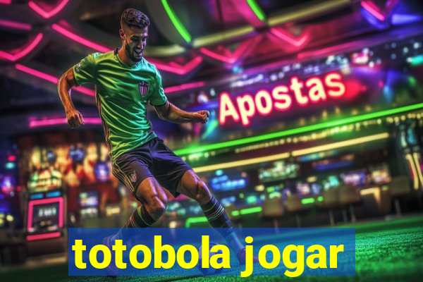 totobola jogar