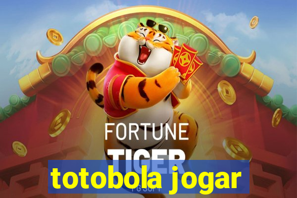 totobola jogar