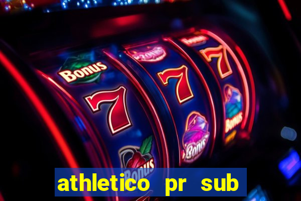 athletico pr sub 20 ao vivo