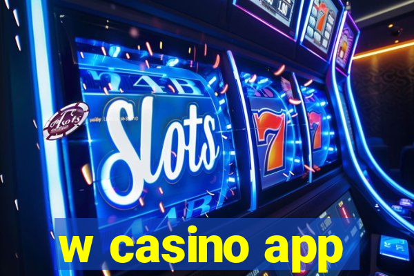 w casino app