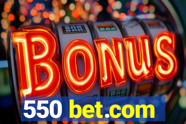 550 bet.com