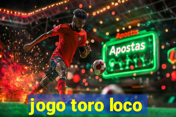 jogo toro loco