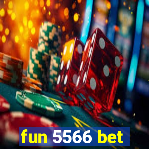 fun 5566 bet