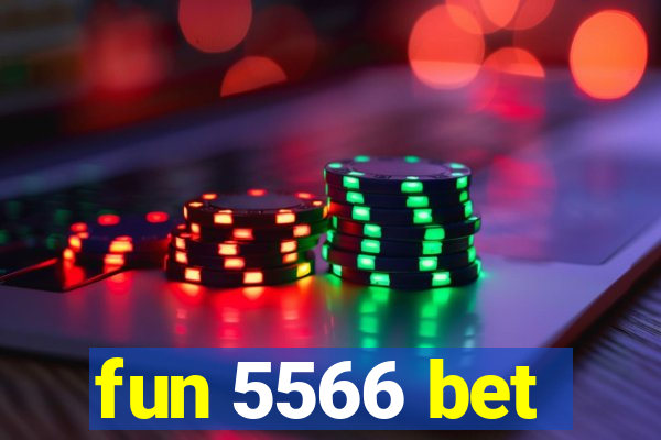 fun 5566 bet