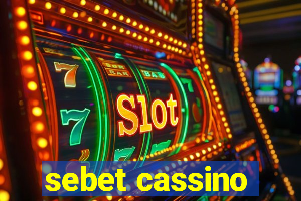 sebet cassino