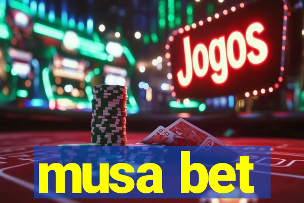 musa bet