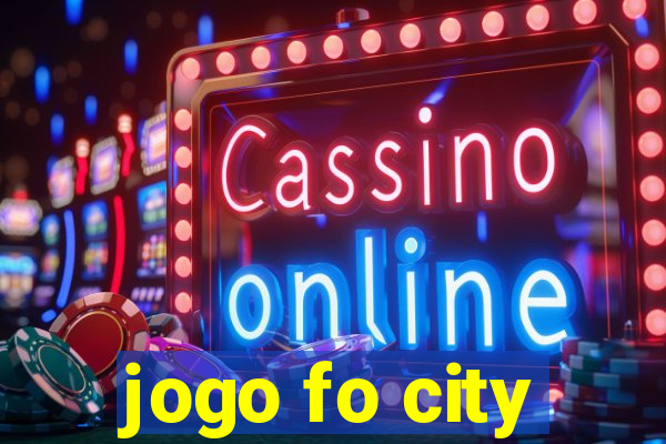 jogo fo city