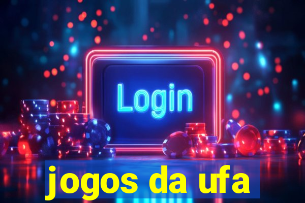 jogos da ufa