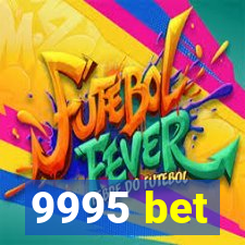 9995 bet