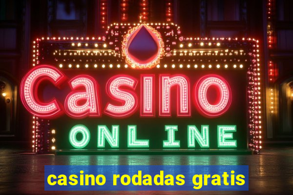 casino rodadas gratis