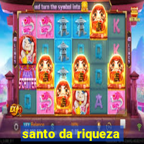 santo da riqueza