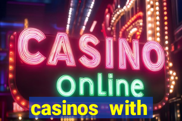 casinos with deposit bonus