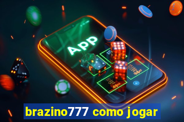 brazino777 como jogar