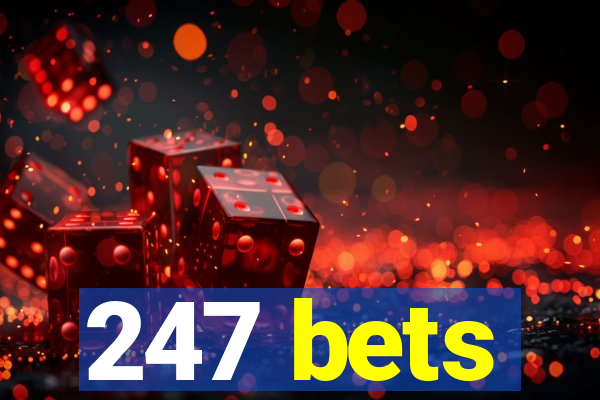 247 bets